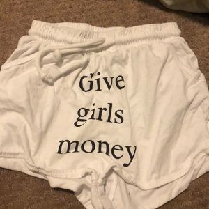Praying shorts. Give girls money